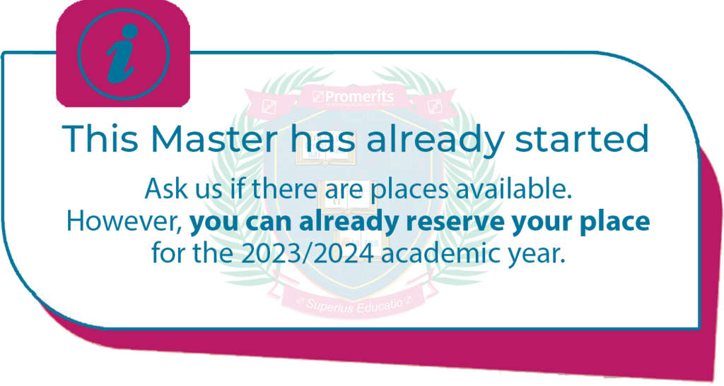 This Master has already started Ask us if there are places available. However, you can already reserve your place for the 2023/2024 academic year.